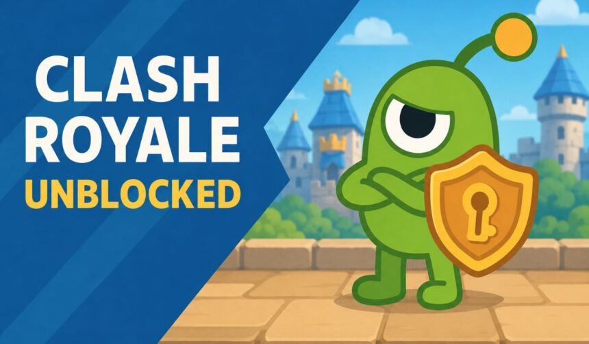 clash royale unblocked